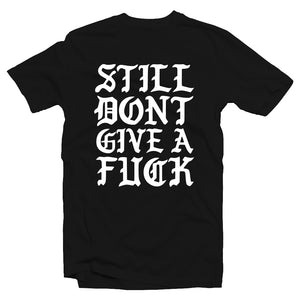 
                  
                    Still DGAF
                  
                