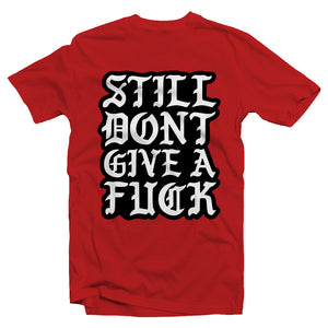 
                  
                    Still DGAF - Red Tee
                  
                